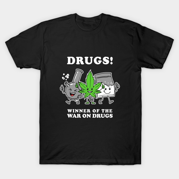 Drugs: Winner Of The War On Drugs T-Shirt by dumbshirts